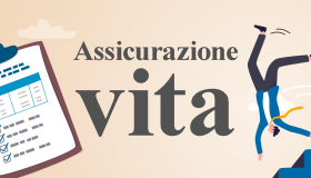 Assicurazione sulla vita: tipologie, cosa copre e quanto costa