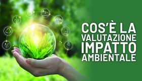 Cos’è e quando serve la valutazione di impatto ambientale