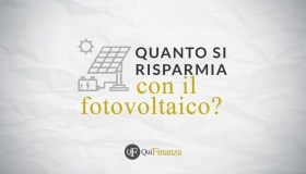 Quanto si risparmia con il fotovoltaico?