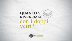 Quanto si risparmia doppi vetri