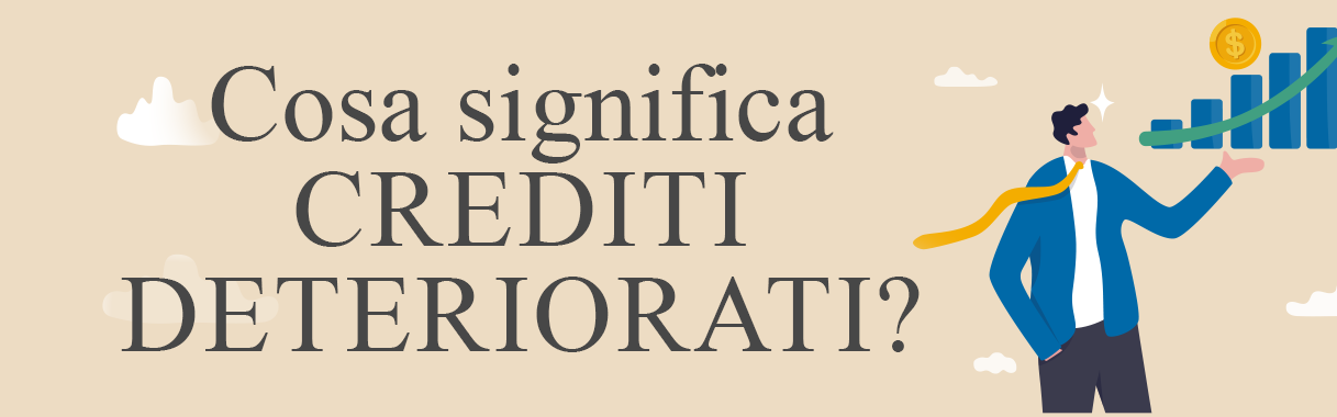 Crediti deteriorati