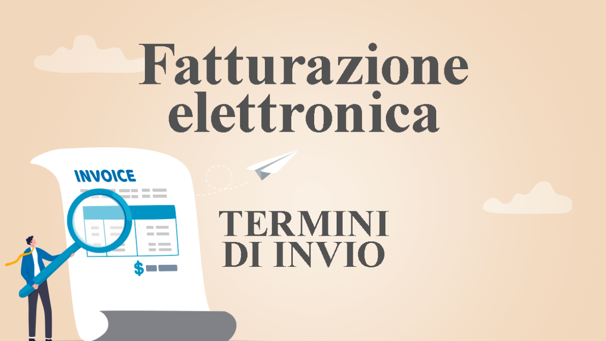 Termini per l’invio della fattura elettronica: quali sono