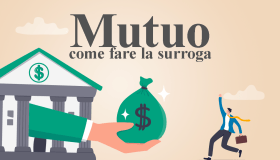 Surroga del mutuo: tutto quello che devi sapere