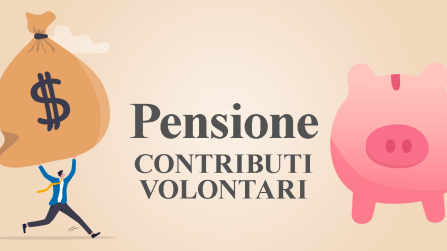 Contributi volontari per la pensione: come si versano e quanto costano