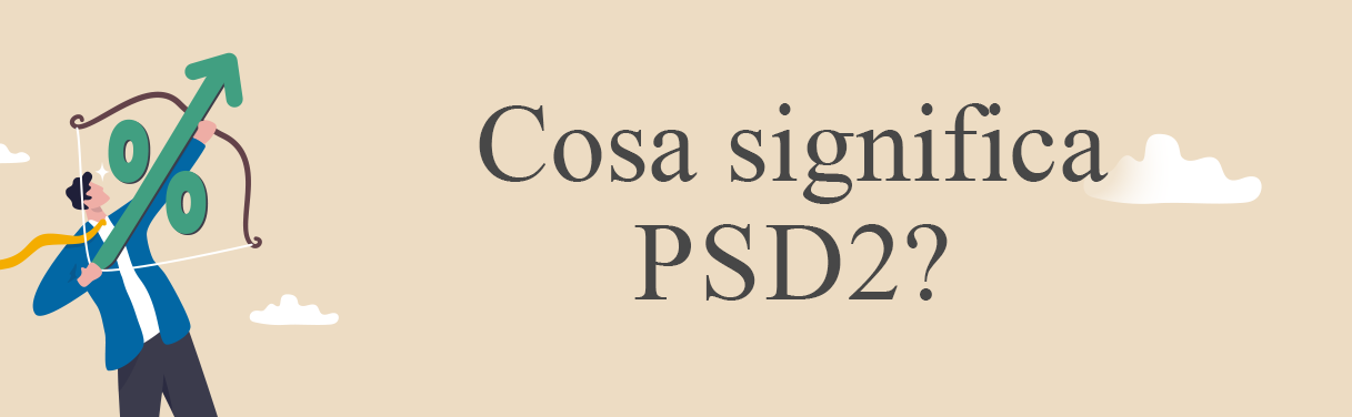 PSD2 (Payment Services Directive 2)