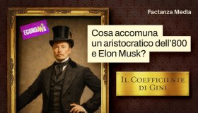 Cosa accomuna un aristocratico dell’Ottocento ed Elon Musk? Il coefficiente di Gini